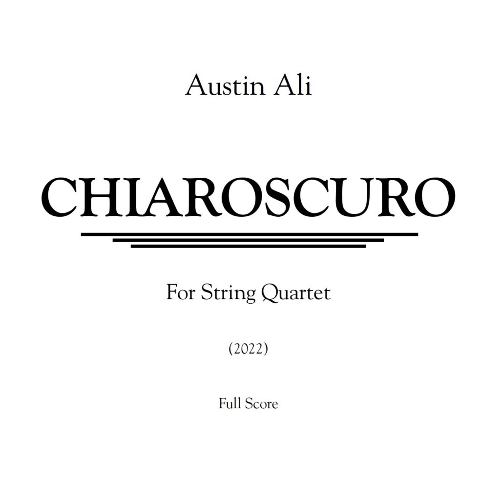 String Quartet No. 1: Chiaroscuro (2022)